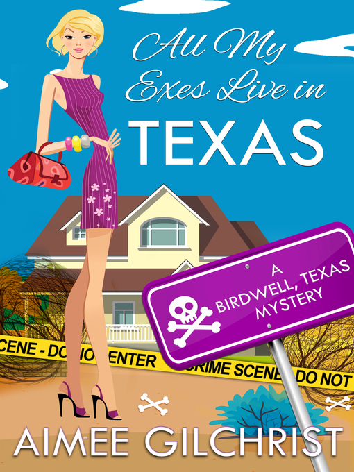 Title details for All My Exes Live in Texas by Aimee Gilchrist - Available